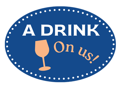 Receive A drink on us for your whole party!